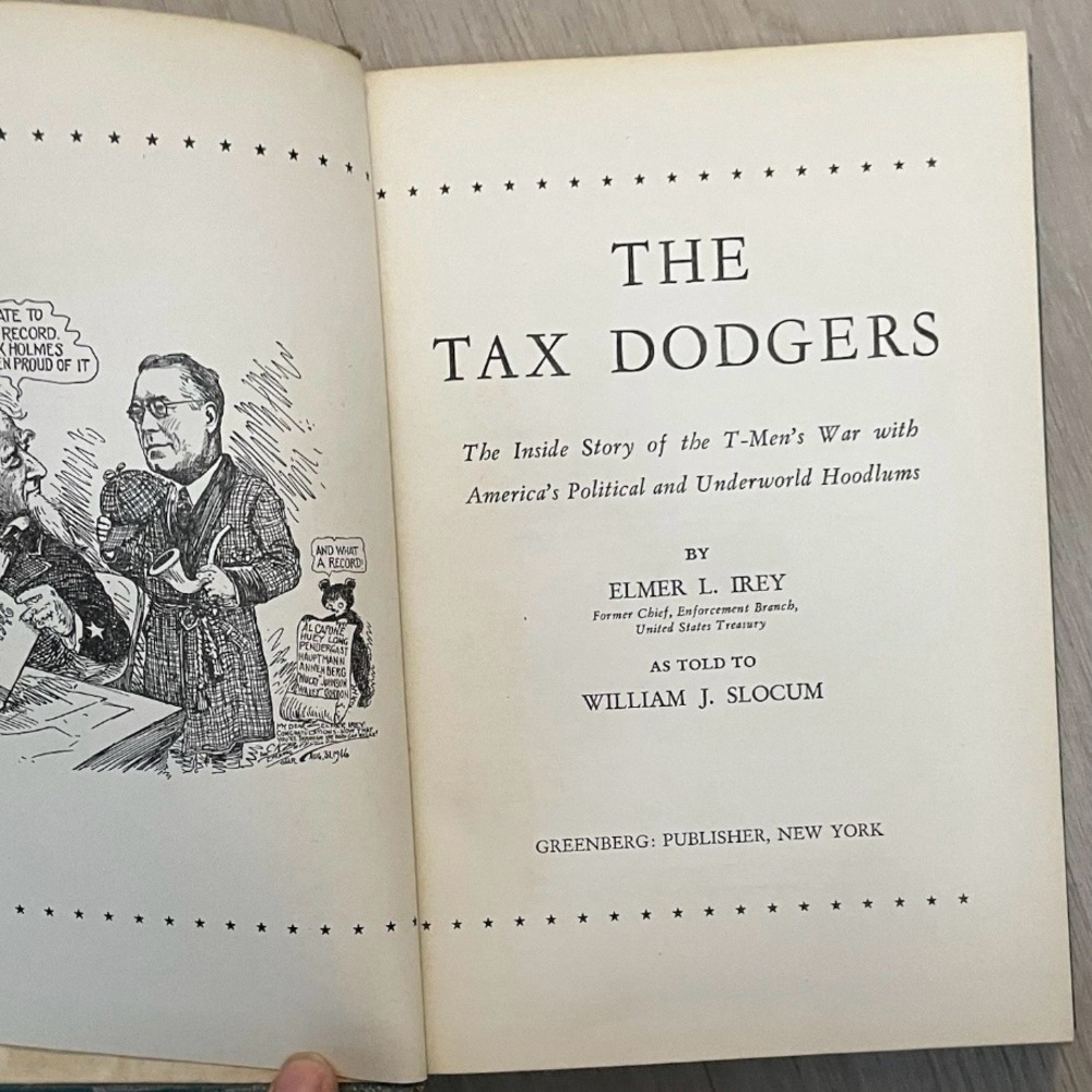 The Tax Dodgers by Elmer L. Irey 1948 Hardback, 1st Edition